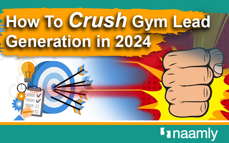 How To Crush Gym Lead Generation in 2024