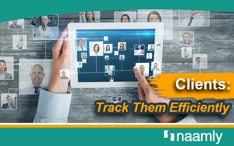 Clients: Track Them Efficiently