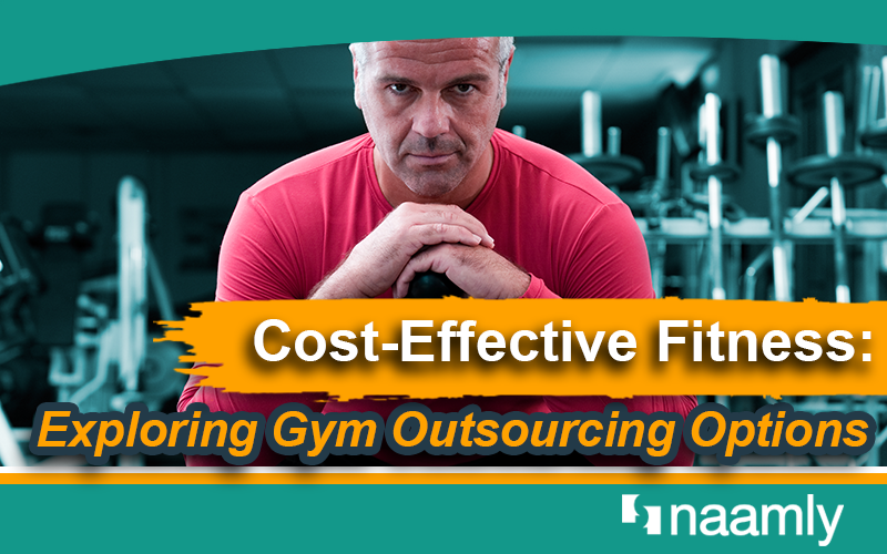 Cost-Effective Fitness: Exploring Gym Outsourcing Options