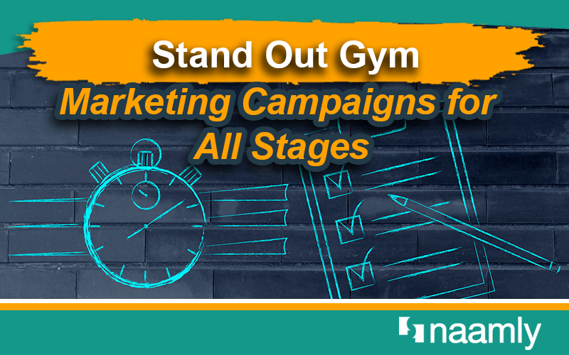 Stand Out Gym Marketing Campaigns for All Stages