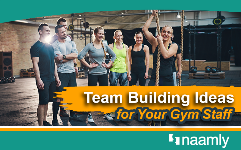 Team Building Ideas For Your Gym Staff