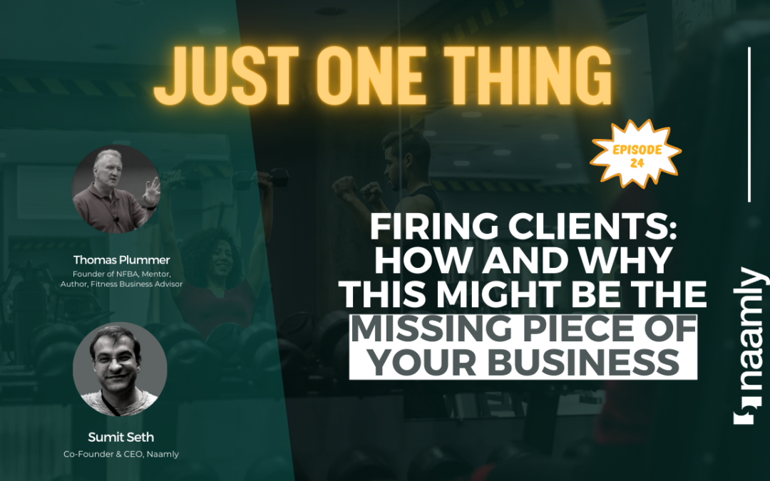 Firing Clients: How and Why This Might Be The Missing Piece of Your Business