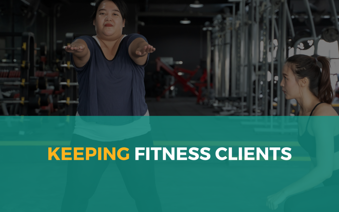 Keeping Fitness Clients