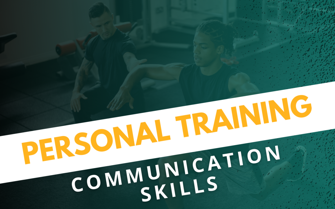 Personal Training Communication Skills