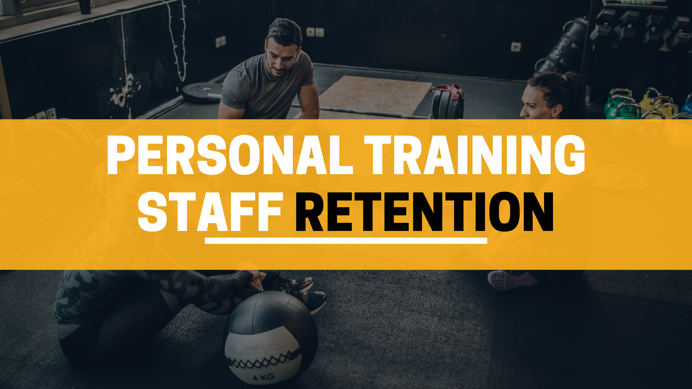 Personal Training Staff Retention